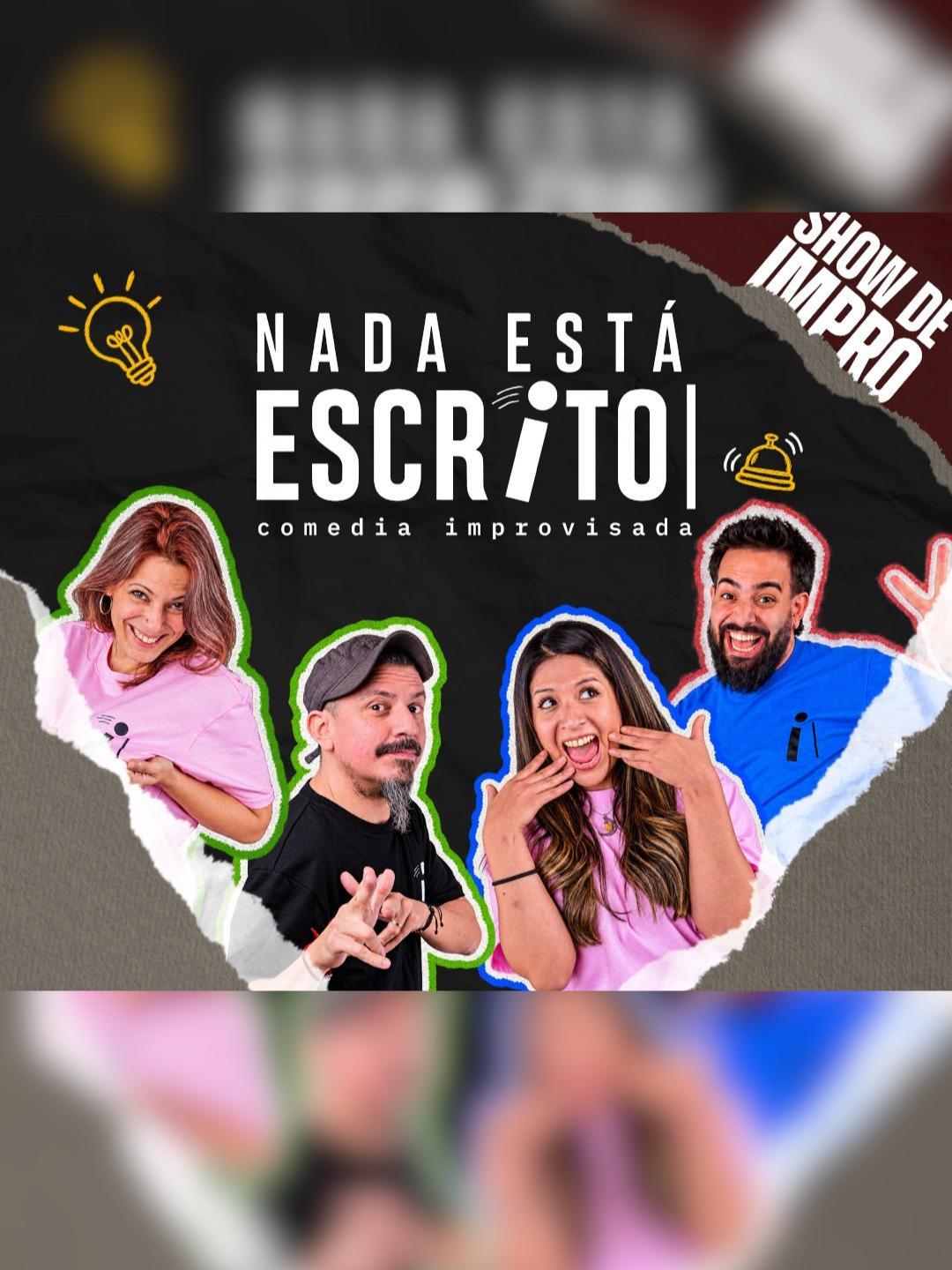 Nada Esta Escrito - Comedia Improvisada