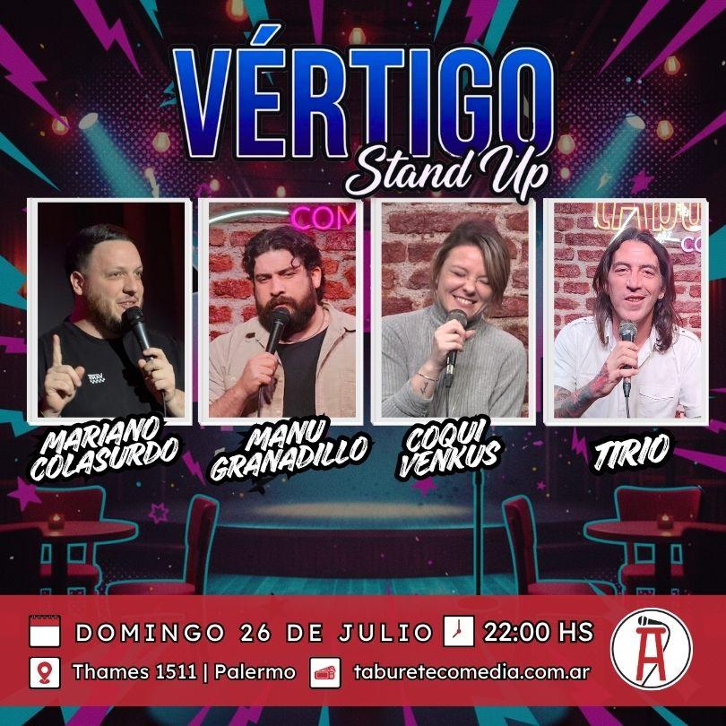 Vértigo Stand Up - Domingo 26 de Julio 22:00hs