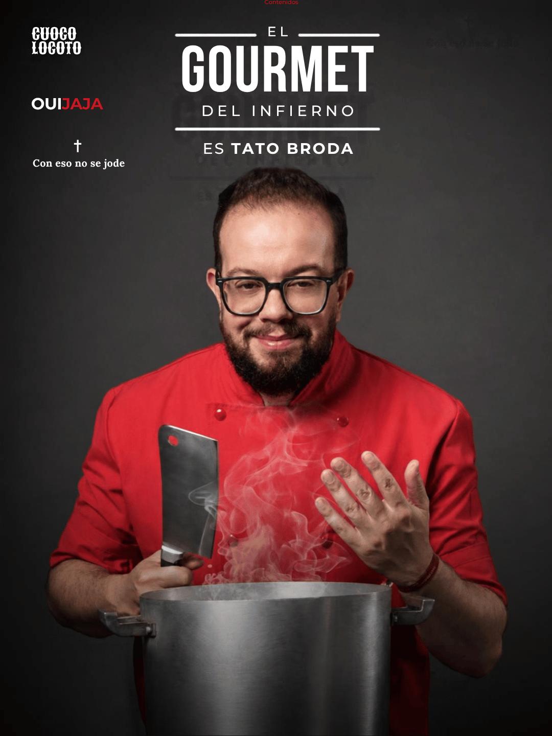 Tato Broda - El Gourmet del Infierno