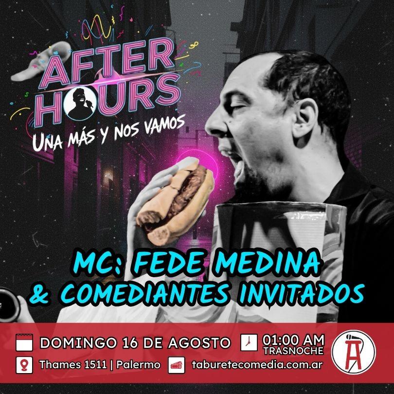 After Hours - Una Más y nos Vamos - Domingo 16 de Agosto 01:00am (Trasnoche)