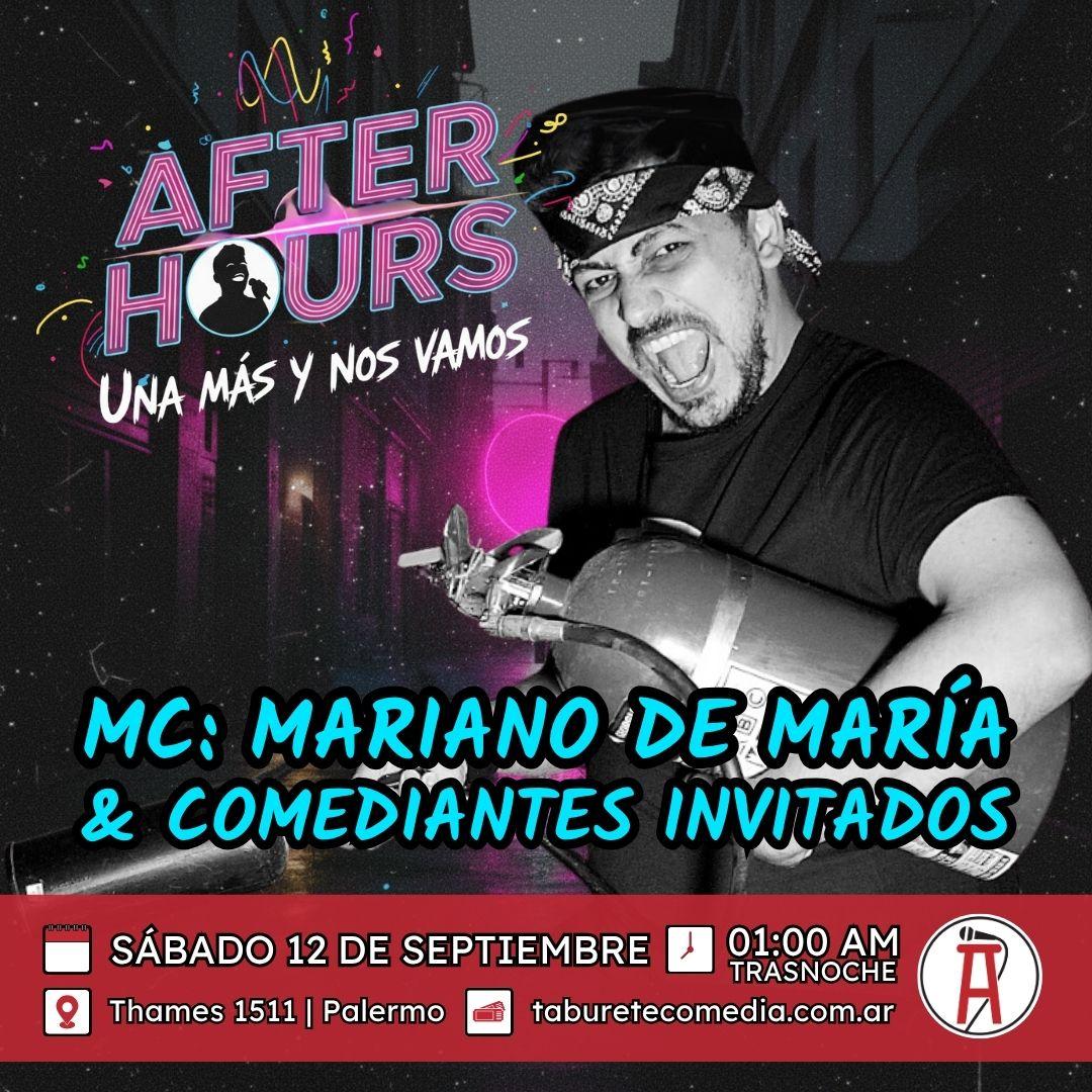 After Hours - Una Más y nos Vamos - Sábado 12 de Septiembre 01:00am (Trasnoche)