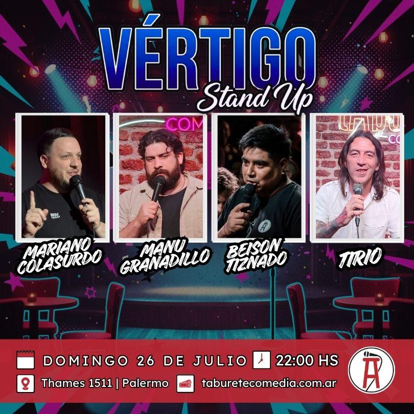 Vértigo Stand Up - Domingo 26 de Julio 22:00hs