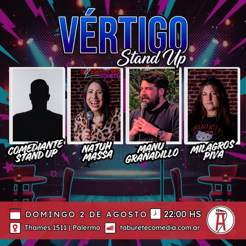 Vértigo Stand Up - Domingo 2 de Agosto 22:00hs