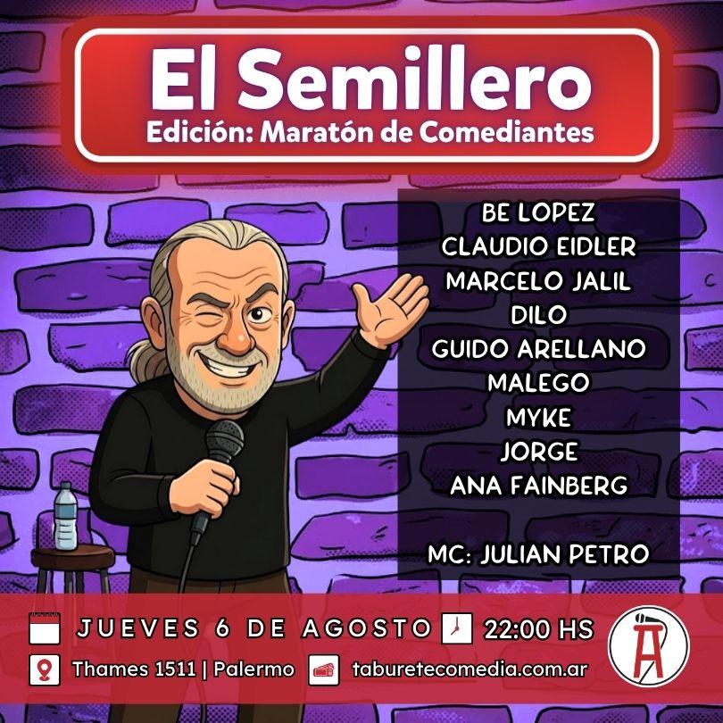 Semillero de Stand Up - Jueves 6 de Agosto 22:00hs
