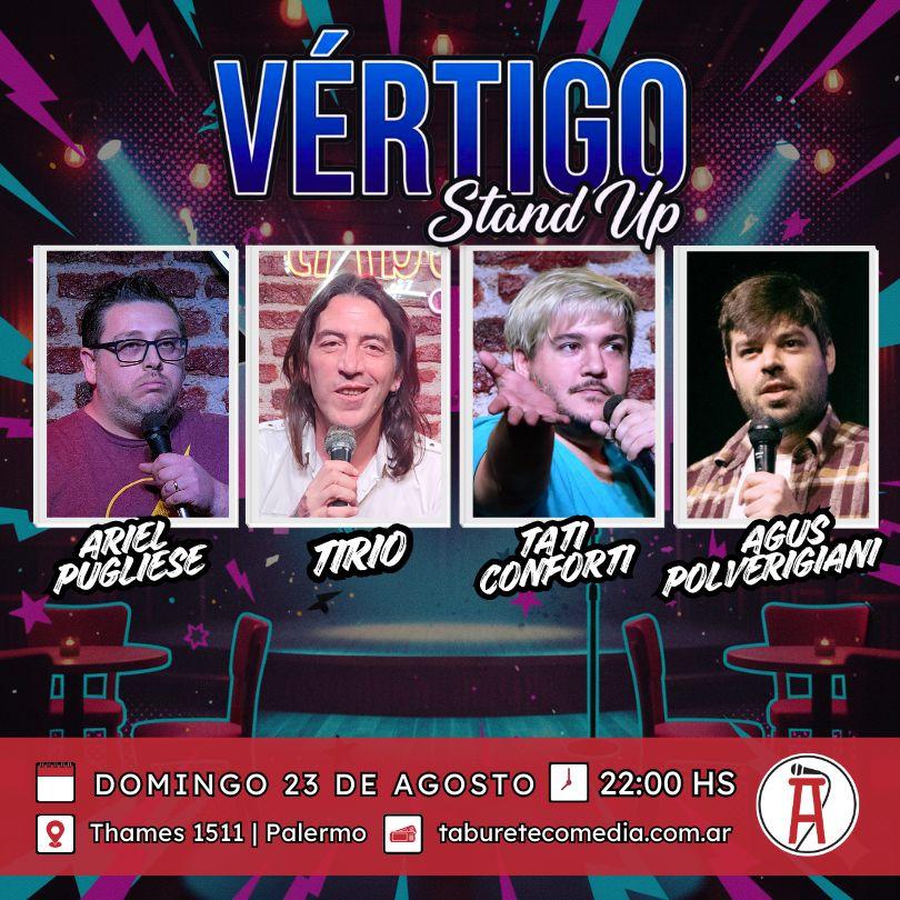 Vértigo Stand Up - Domingo 23 de Agosto 22:00hs