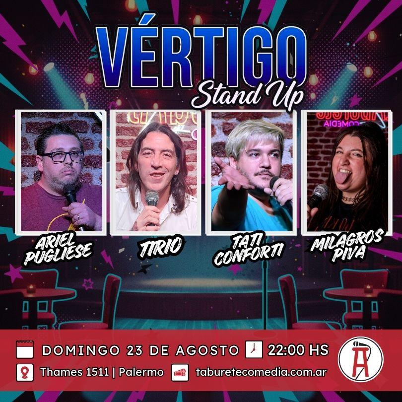 Vértigo Stand Up - Domingo 23 de Agosto 22:00hs