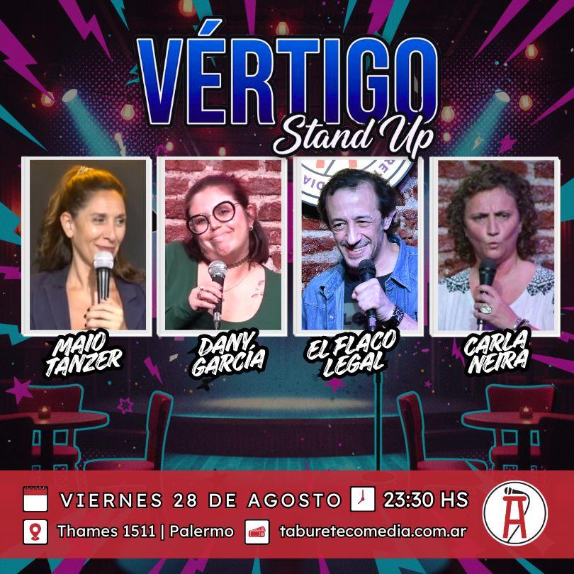 Vértigo Stand Up - Viernes 28 de Agosto 23:30hs