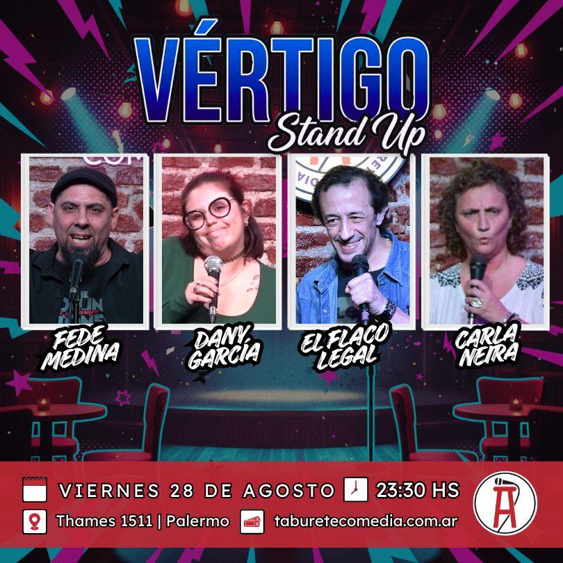 Vértigo Stand Up - Viernes 28 de Agosto 23:30hs