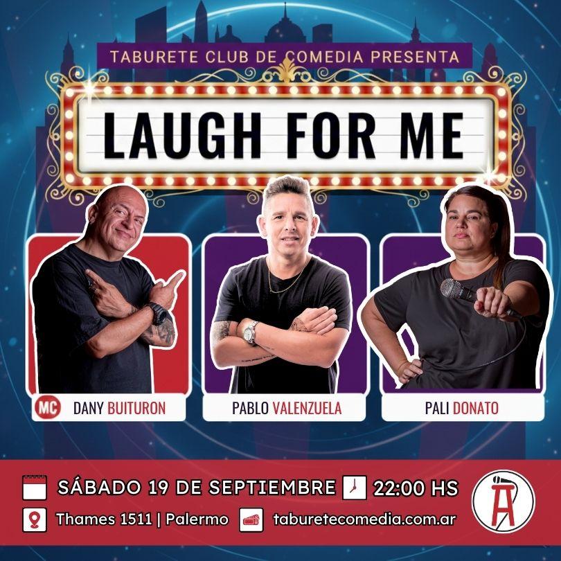 Laugh For Me - Stand Up en Palermo - Sábado 19 de Septiembre 22:00hs