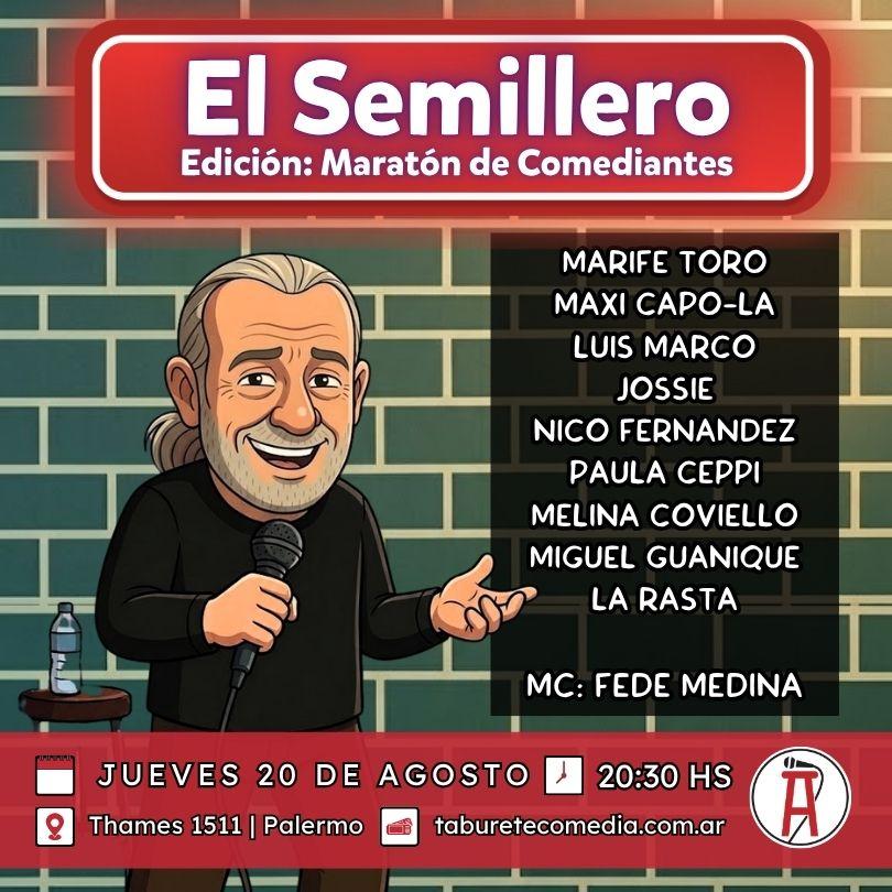 Semillero de Stand Up - Jueves 20 de Agosto 20:30hs