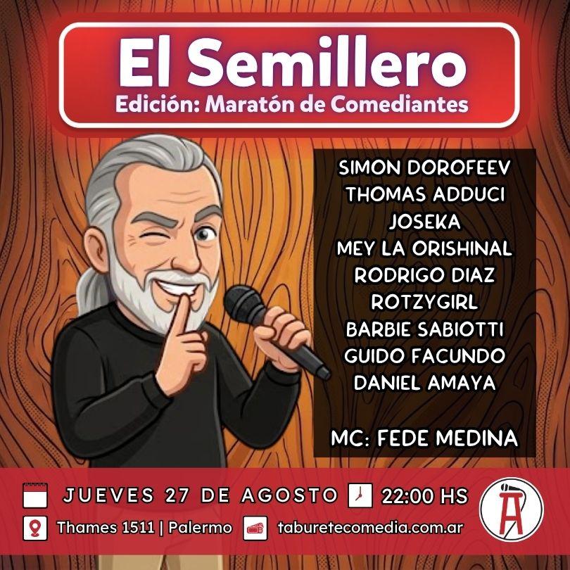 Semillero de Stand Up - Jueves 27 de Agosto 22:00hs