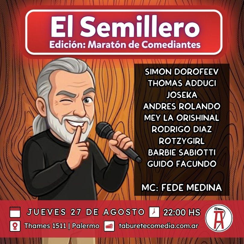 Semillero de Stand Up - Jueves 27 de Agosto 22:00hs