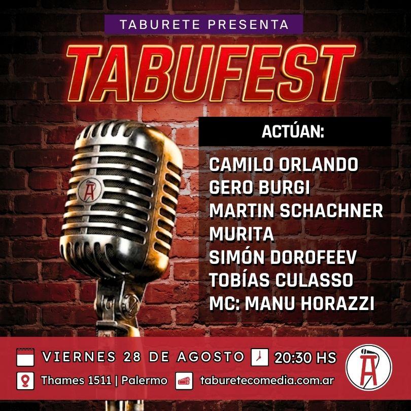 TabuFest - Puro Stand Up Sin Pausa - Viernes 28 de Agosto 20:30hs