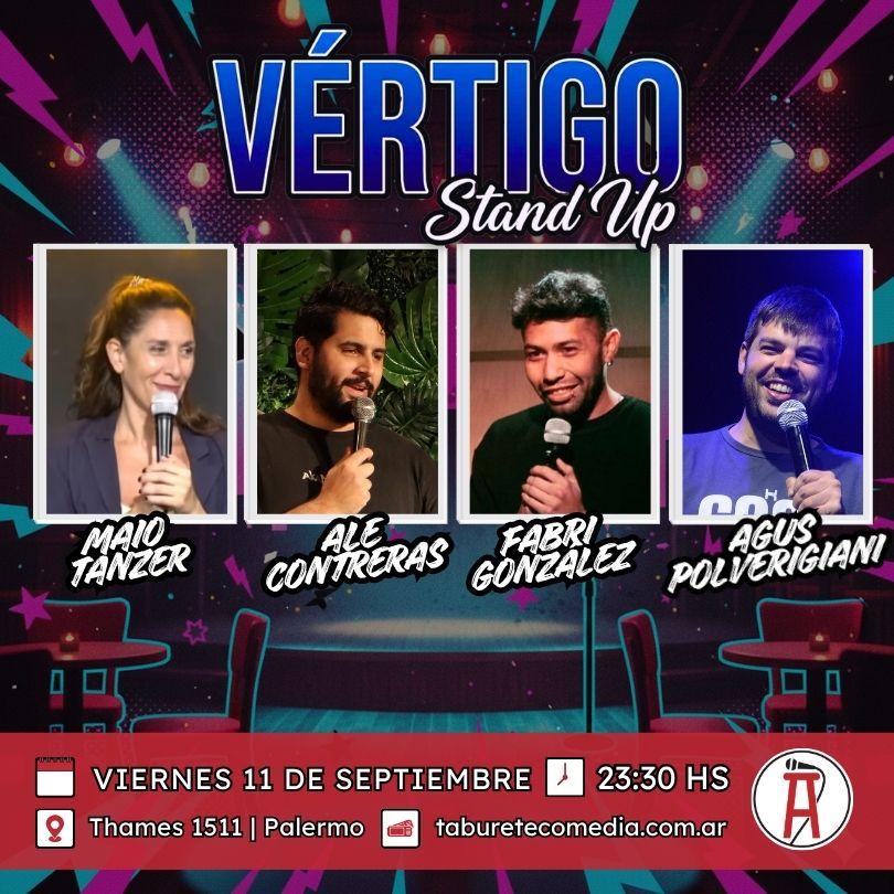 Vértigo Stand Up - Viernes 11 de Septiembre 23:30hs