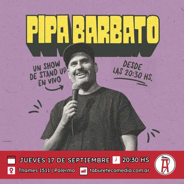 Pipa en Palermo - Jueves 17 de Septiembre 20:30hs