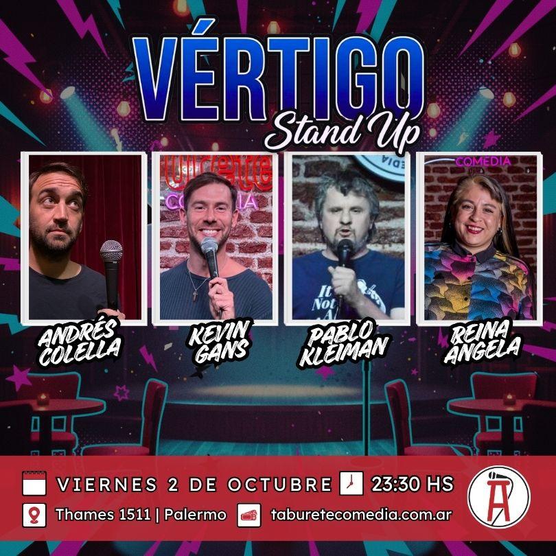 Vértigo Stand Up - Viernes 2 de Octubre 23:30hs