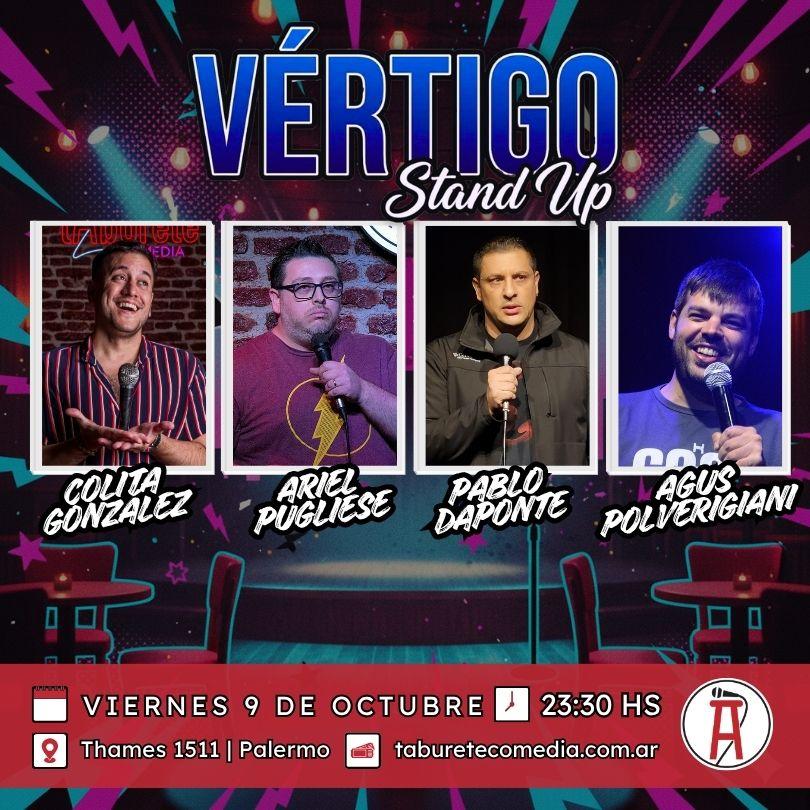 Vértigo Stand Up - Viernes 9 de Octubre 23:30hs