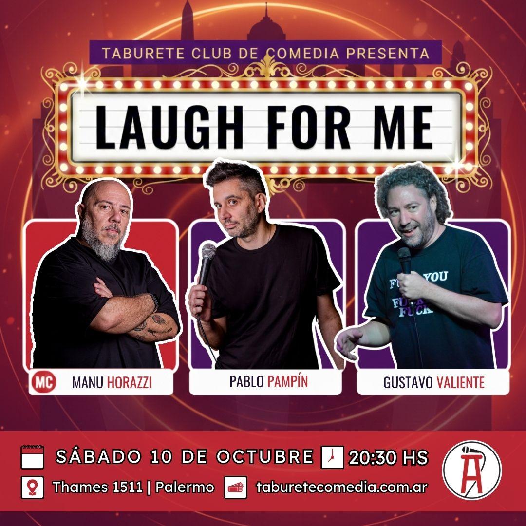 Laugh For Me - Stand Up en Palermo - Sábado 10 de Octubre 20:30hs