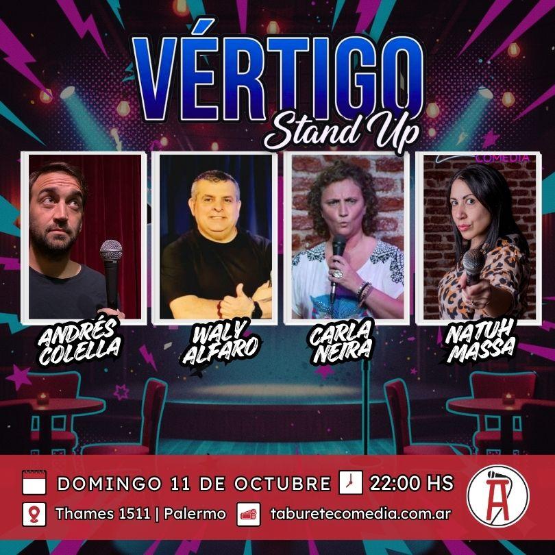 Vértigo Stand Up - Domingo 11 de Octubre 23:30hs
