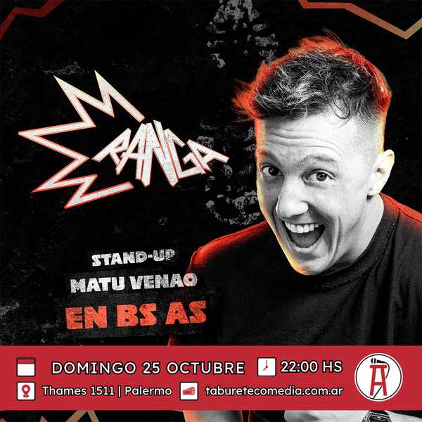 Matu Venao Ranga - Domingo 25 de Octubre 22:00hs