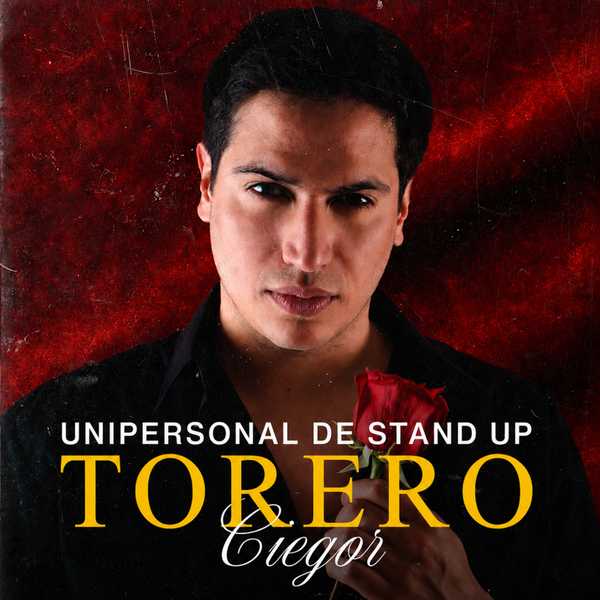 Torero - Unipersonal de Stand Up