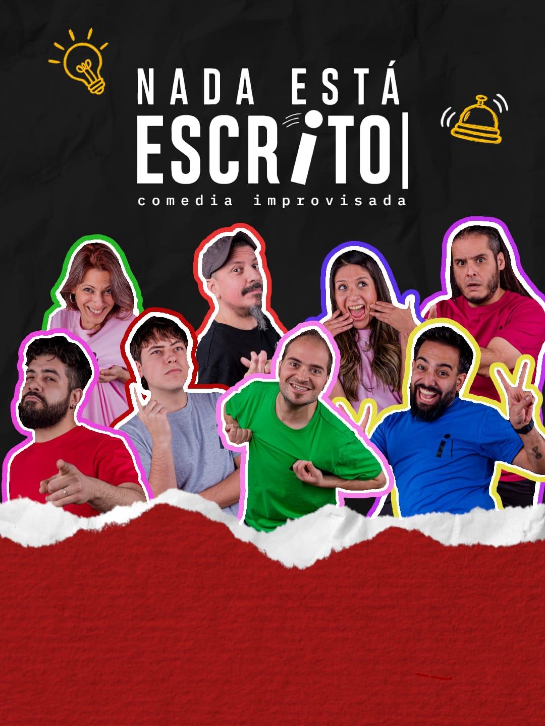 Nada Esta Escrito - Comedia Improvisada