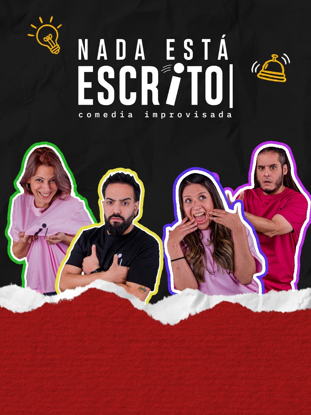 Nada Está Escrito - Comedia Improvisada