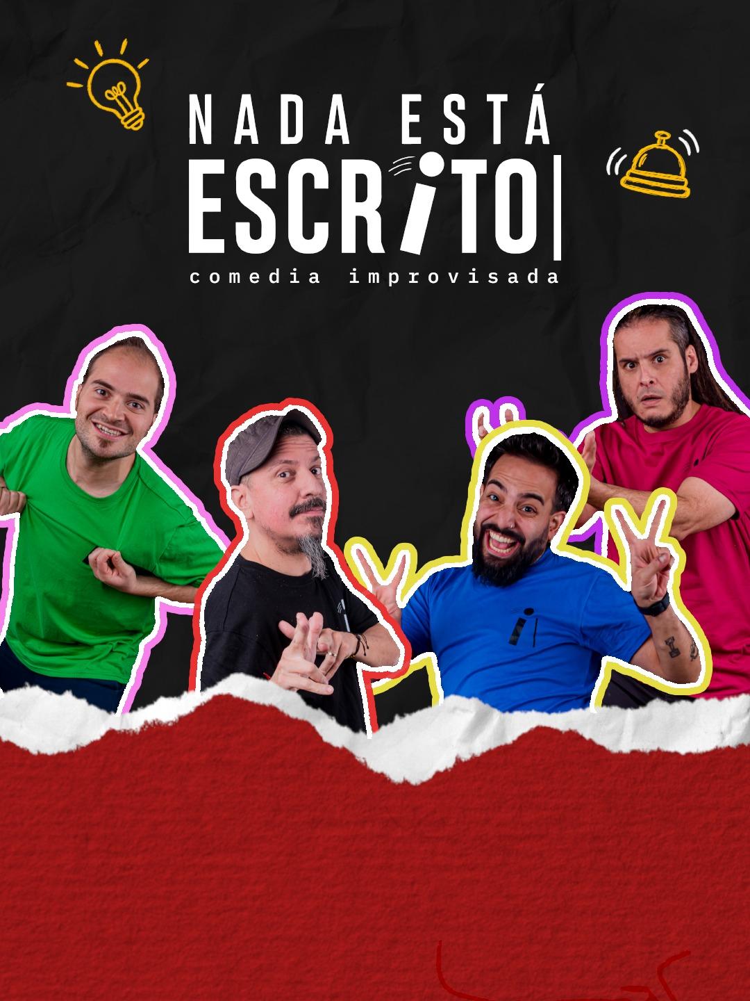 Nada Está Escrito - Comedia Improvisada