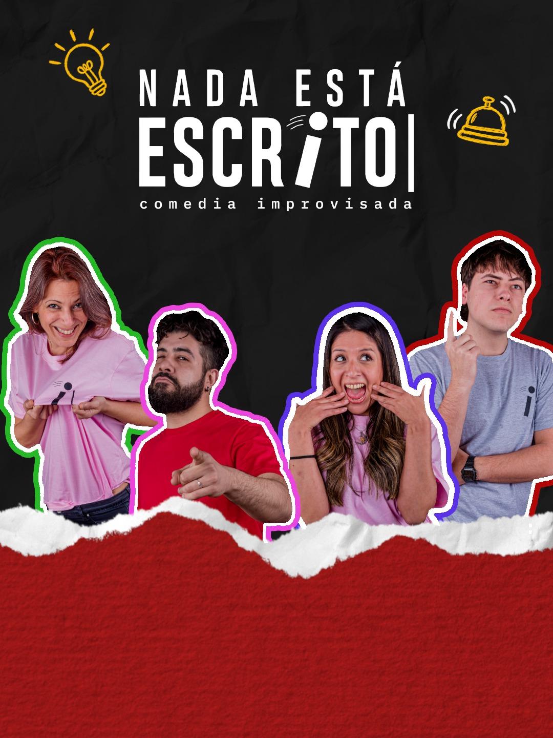 Nada Está Escrito - Comedia Improvisada