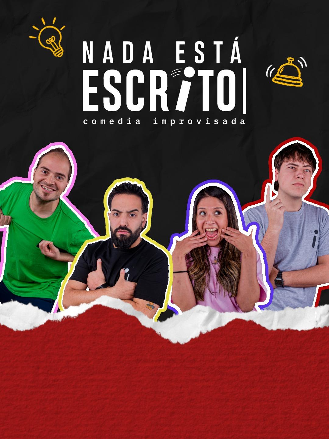 Nada Está Escrito - Comedia Improvisada