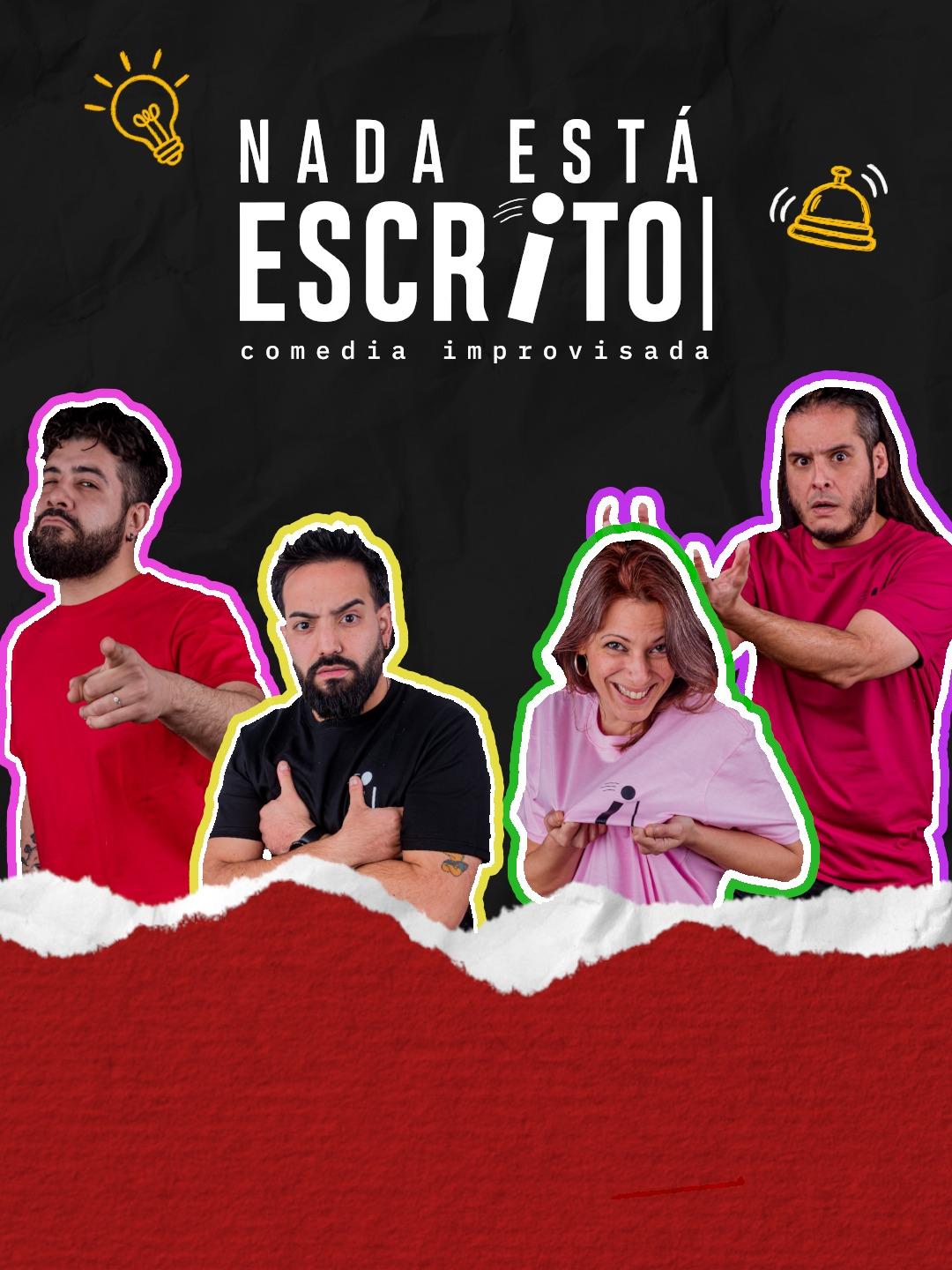 Nada Está Escrito - Comedia Improvisada