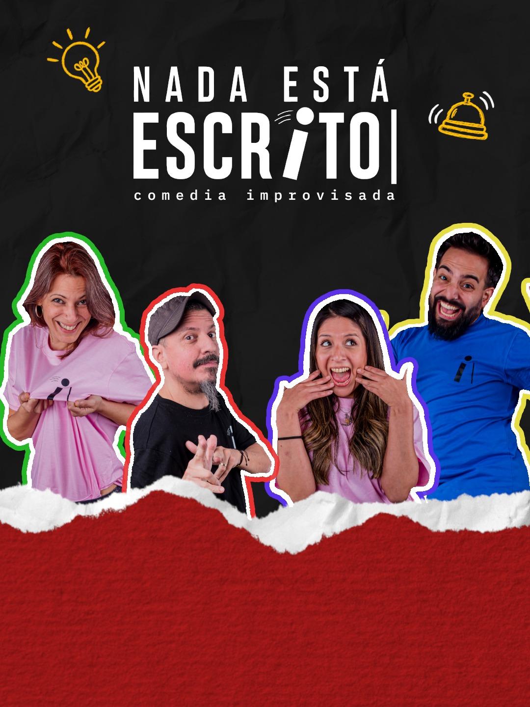 Nada Está Escrito - Comedia Improvisada