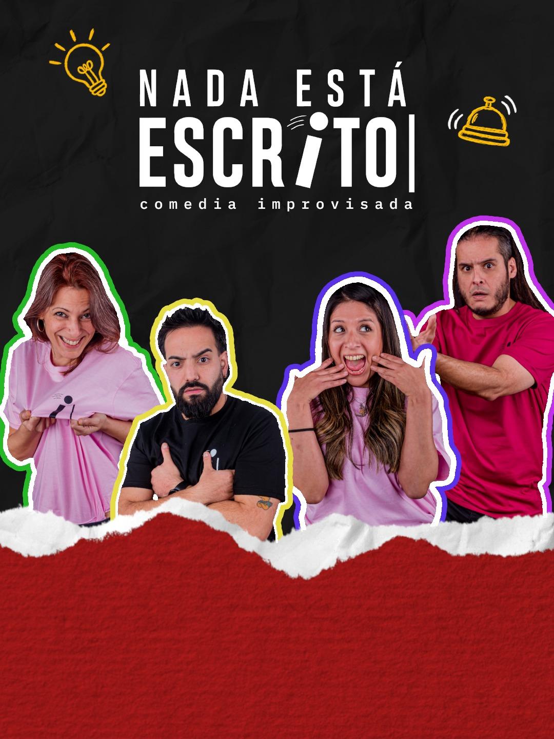 Nada Está Escrito - Comedia Improvisada