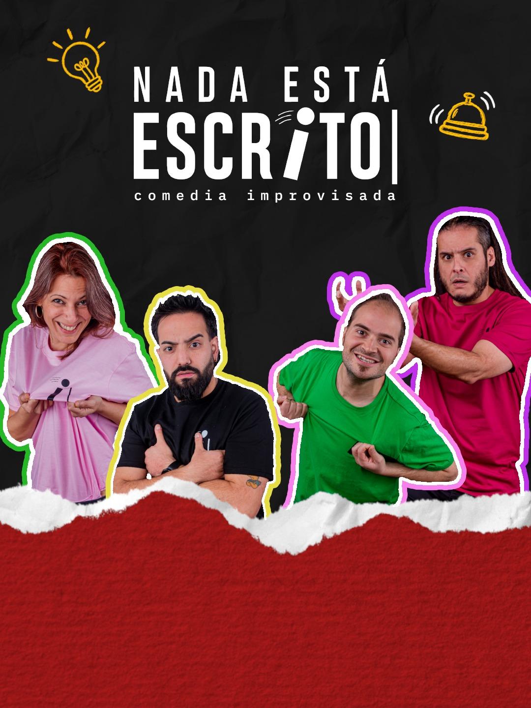 Nada Está Escrito - Comedia Improvisada