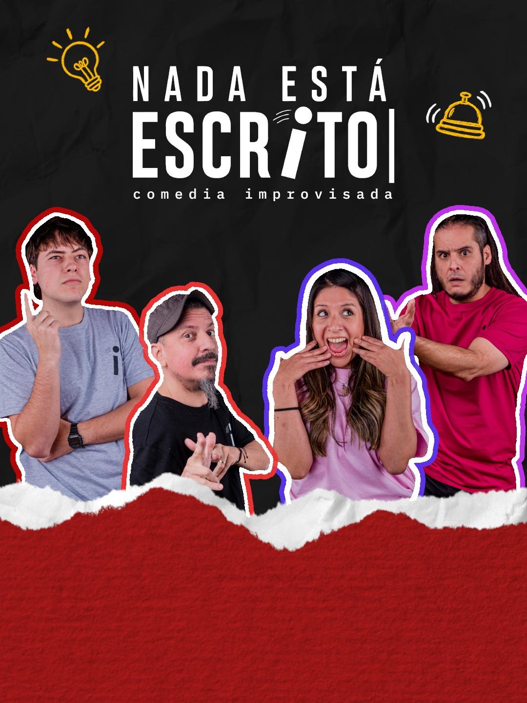 Nada Está Escrito - Comedia Improvisada