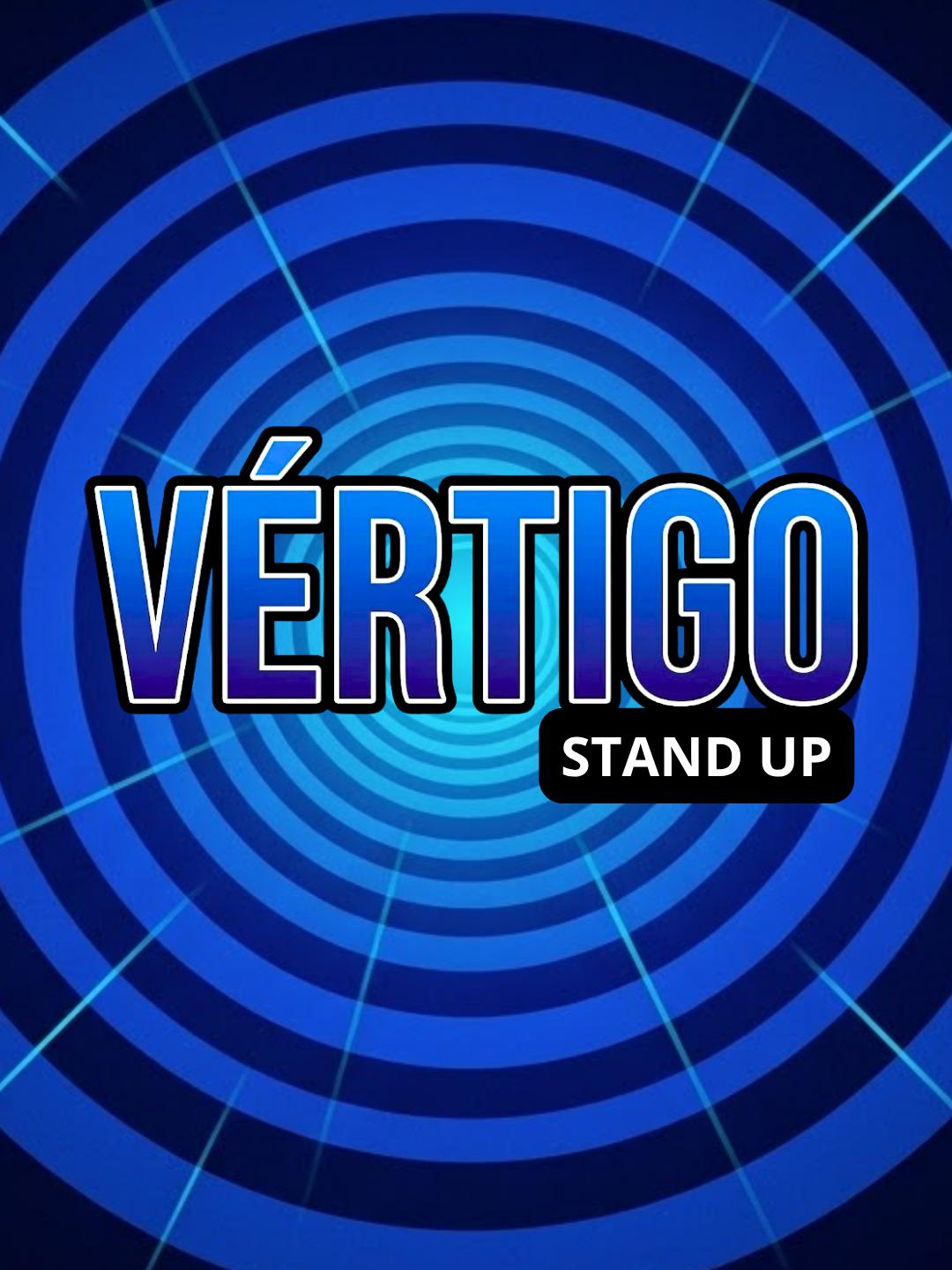 Vértigo Stand Up